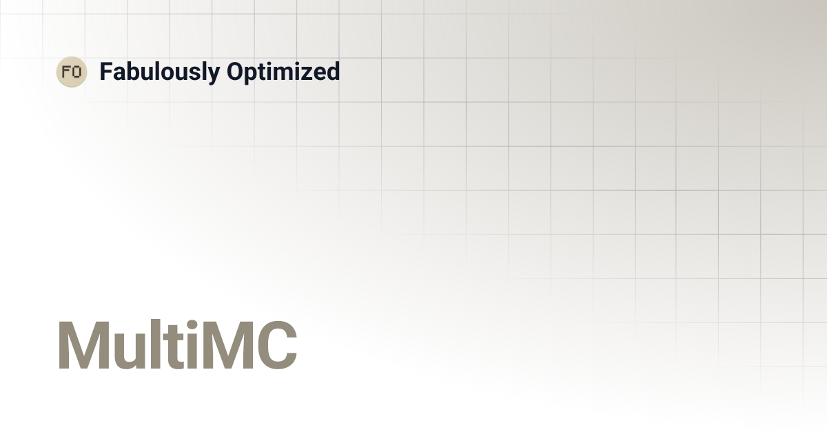 MultiMC | Fabulously Optimized